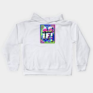 As if 90s design Kids Hoodie